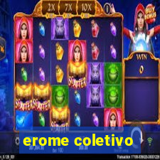 erome coletivo